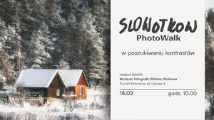 SloWołkow PhotoWalk – spacer fotograficzny | W poszukiwaniu kontrastów