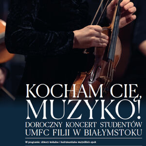 Doroczny Koncert Studentów - Kocham Cię, Muzyko