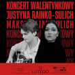Koncert Walentynkowy - Justyna Rainko-Sulich i Maksymilian Sulich