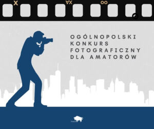 Ogólnopolski konkurs fotograficzny dla amatorów