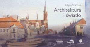 Wernisaż wystawy: Architektura i światło