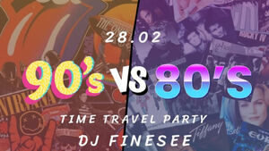 90's vs 80's - time travel party - Finesee
