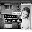 Opowieść o człowieku - wernisaż i slajdowisko Ewy Bijak