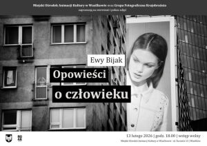Opowieść o człowieku - wernisaż i slajdowisko Ewy Bijak