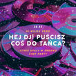 Hej, DJ! Puścisz coś do tańca?! | Wujek Vero