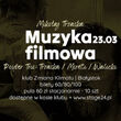 Muzyka Filmowa - Mikołaj Trzaska