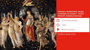 Czwartki u Sleńdzińskich: obrazy z widokiem na renesans - Sandro Botticelli