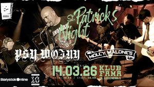 PSY WOJNY i MOLLY MALONE'S na św. Patryka w Białymstoku
