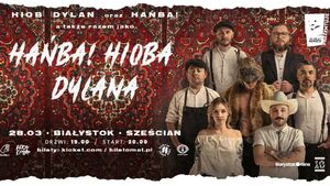 HAŃBA i HIOB DYLAN w Białymstoku
