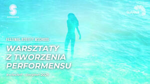 Warsztaty artystyczne, z tworzenia performansu