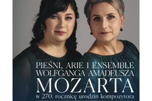 Pieśni, arie i ensemble Wolfganga Amadeusza Mozarta  w 270. rocznicę urodzin kompozytora