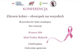 Konferencja „Zdrowie kobiet – obowiązek nas wszystkich