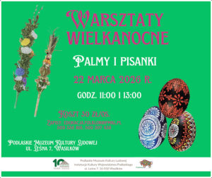 Rodzinna niedziela w skansenie "Pisanki i palmy" - warsztaty