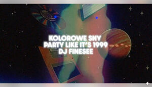 Kolorowe Sny Party | Finesee
