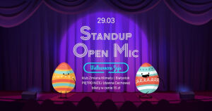 Stand-up Open Mic - Wielkanocne Jaja