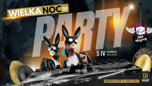 Wielkanocne Party w Klubie 6-Ścian