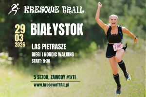 Kresowe Trail - Białystok