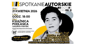 Spotkanie wokół książki „Iskra nadziei. Autobiografia Luby Wróbel-Goldberg”