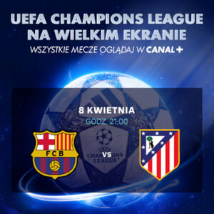 Helios Sport | Liga Mistrzów UEFA: FC Barcelona - Atletico Madryt