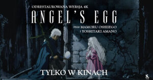 Angel's Egg - pokaz specjalny
