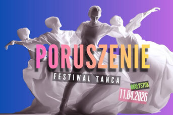 Festiwal Tańca Poruszenie Vol. 1