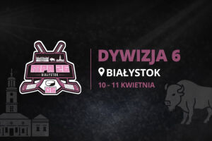 Mistrzostwa Polski Amatorów w hokeju na lodzie 2026 - Dywizja 6