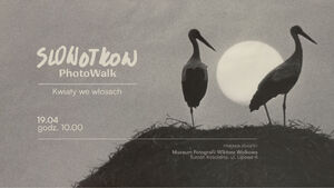 SloWołkow PhotoWalk – spacer fotograficzny | kwiecień 2026