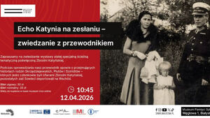Echo Katynia - zwiedzanie z przeowdnikiem