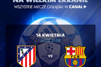 Helios Sport | Liga Mistrzów UEFA: Atletico Madryt - FC Barcelona