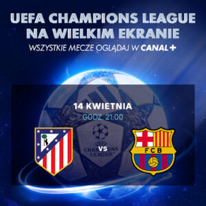 Helios Sport | Liga Mistrzów UEFA: Atletico Madryt - FC Barcelona