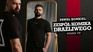 Paweł Konkiel | Zespół Komika Drażliwego