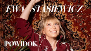 Ewa Stasiewicz w programie "Powidok"