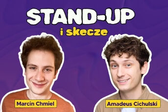 Marcin Chmiel i Amadeus Cichulski Stand-up