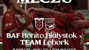 1 Liga Futsalu: BAF Bonito Białystok - Team Lębork