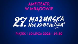 27. Mazurska Noc Kabaretowa
