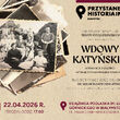 Przystanek Historia Białystok pt. „Wdowy Katyńskie” 