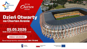 Dzień Otwarty na Chorten Arenie - Funduszowy Maj