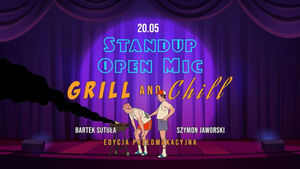 Stand Up Open Mic: Grill & Chill