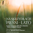 Scena Mistrzów - Na Skrzydłach Pieśni - Lato