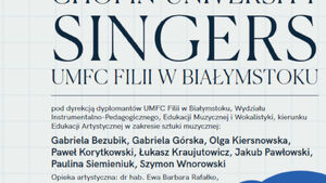 Koncert chóru Chopin University Singers UMFC Filii w Białymstoku