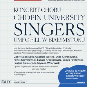 Koncert chóru Chopin University Singers UMFC Filii w Białymstoku