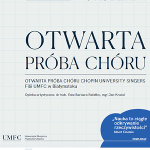 Otwarta próba chóru Chopin University Singers Filii UMFC w Białymstoku