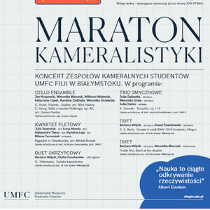 Maraton Kameralistyki - Koncert zespołów kameralnych studentów UMFC Filii w Białymstoku