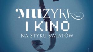 Muzyka i kino: na styku światów