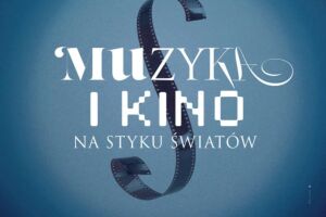 Muzyka i kino: na styku światów