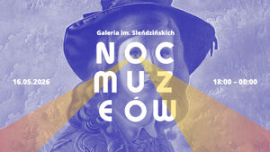 Noc Muzeów w Galerii im. Sleńdzińskich | Waryńskiego