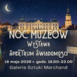 Noc Muzeów w Galerii Sztuki Marchand