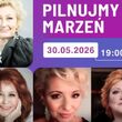 "Pilnujmy marzeń", Koncert o kobietach i dla kobiet z okazji Dnia Matki