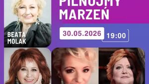 "Pilnujmy marzeń", Koncert o kobietach i dla kobiet z okazji Dnia Matki