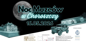 Noc Muzeów w Choroszczy 